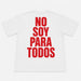 T-SHIRT STAMPA NO SOY PARA TODOS